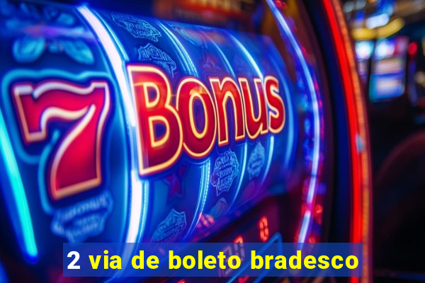 2 via de boleto bradesco